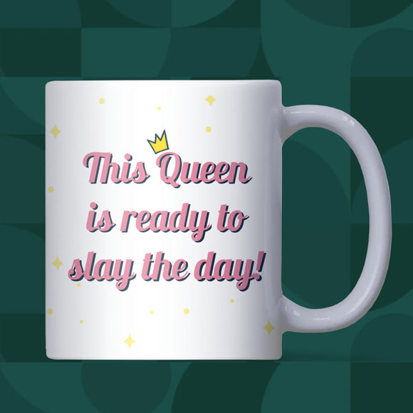 Slay The Day Mug, Funny Motivational Mug, Best Friend Gift, Work Bestie Mug, Positive Quote Mug, Birthday Gift for Her