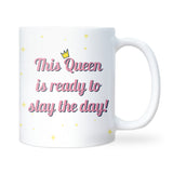 Slay The Day Mug, Funny Motivational Mug, Best Friend Gift, Work Bestie Mug, Positive Quote Mug, Birthday Gift for Her
