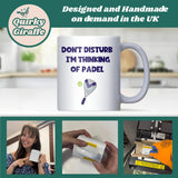 Don’t Disturb I’m Thinking of Padel Mug, Funny Padel Player Gift for Him or Her, Coach Thank You Gift, Padel Christmas Mug