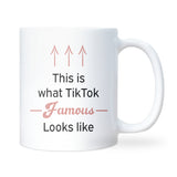 TikTok Famous Mug, Funny Social Media Gift, TikTok Creator Mug, Funny Gift for Daughter or Son, TikTok Secret Santa Gift