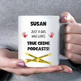 True Crime Podcast Fan Mug, Funny Gift for True Crime Lovers, Murder Mystery Mug for Her, Secret Santa True Crime Lover Gift, Podcast Gift