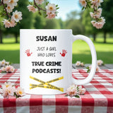 True Crime Podcast Fan Mug, Funny Gift for True Crime Lovers, Murder Mystery Mug for Her, Secret Santa True Crime Lover Gift, Podcast Gift