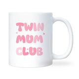 Twin Mum Club Mug, Mum of Twins Gift, New Mum of Twins Mug, Mother’s Day Twin Mum Gift, Christmas Gift for Twin Mum