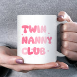 Twin Nanny Club Mug, Nanny of Twins Gift, Twin Nanny Birthday Present, Mother’s Day Twin Nanny Mug, Christmas Gift for Nanny of Twins