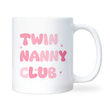 Twin Nanny Club Mug, Nanny of Twins Gift, Twin Nanny Birthday Present, Mother’s Day Twin Nanny Mug, Christmas Gift for Nanny of Twins