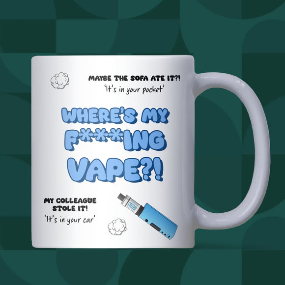 Where’s My F*cking Vape Mug, Funny Secret Santa Gift, Vape Lover Mug, Funny Vaper Present for Colleague, Daughter Funny Vaping Gift