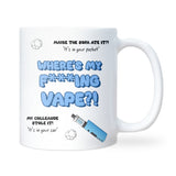 Where’s My F*cking Vape Mug, Funny Secret Santa Gift, Vape Lover Mug, Funny Vaper Present for Colleague, Daughter Funny Vaping Gift