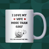 Wife Golf Mug, Funny Golf Gift for Husband, Golf Anniversary Gift, Valentine’s Golf Mug, Christmas Gift for Golfer Husband