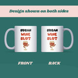 Wine Slut Mug, Funny Wine Lover Mug, Secret Santa Wine Gift, Birthday Gift for Sister, Mum or Best Friend