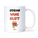 Wine Slut Mug, Funny Wine Lover Mug, Secret Santa Wine Gift, Birthday Gift for Sister, Mum or Best Friend