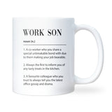 Work Son Definition Mug, Funny Colleague Gift, Secret Santa Mug for Work Son, Work Son Leaving Gift