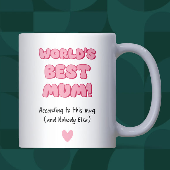 Funny World’s Best Mum Mug, Funny Mum Birthday, Mothers Day Gift from Daughter, To Mum from Son, Funny Christmas Mum Gift, Funny Mum Mug