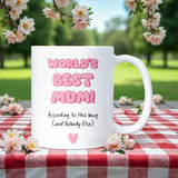 Funny World’s Best Mum Mug, Funny Mum Birthday, Mothers Day Gift from Daughter, To Mum from Son, Funny Christmas Mum Gift, Funny Mum Mug