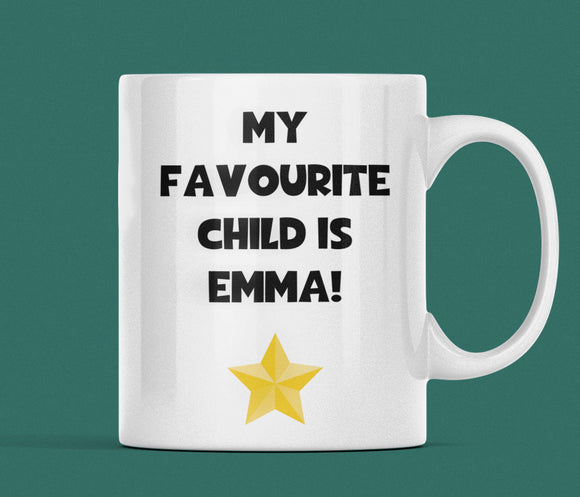 Personalised Funny My Favourite Child is Mug, Funny Gift for Dad, Joke Gift for Mum, Mother's Day